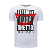 T-shirt Korte Mouw Local Fanatic Stoere Straight Outta Ghetto