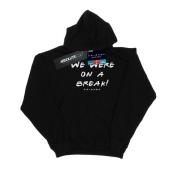 Friends Heren we were on a break tekst hoodie