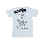 Friends Dames you´re the rachel to my monica katoenen vriendje t-shirt